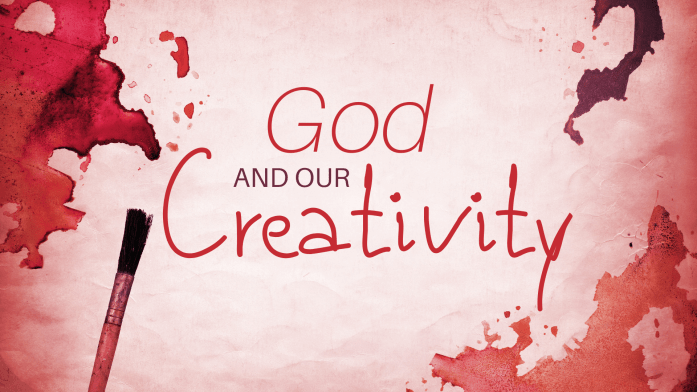 God and our Creativity